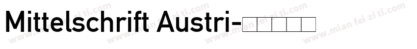 Mittelschrift Austri字体转换